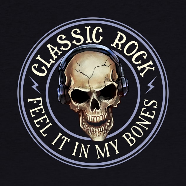 Classic Rock - Feel It In My Bones by Mystik Media LLC